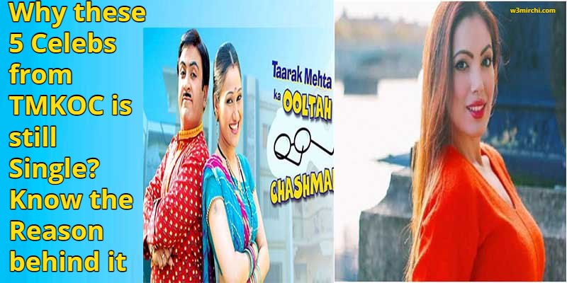 Why these 5 Celebs from TMKOC is still Single? Know