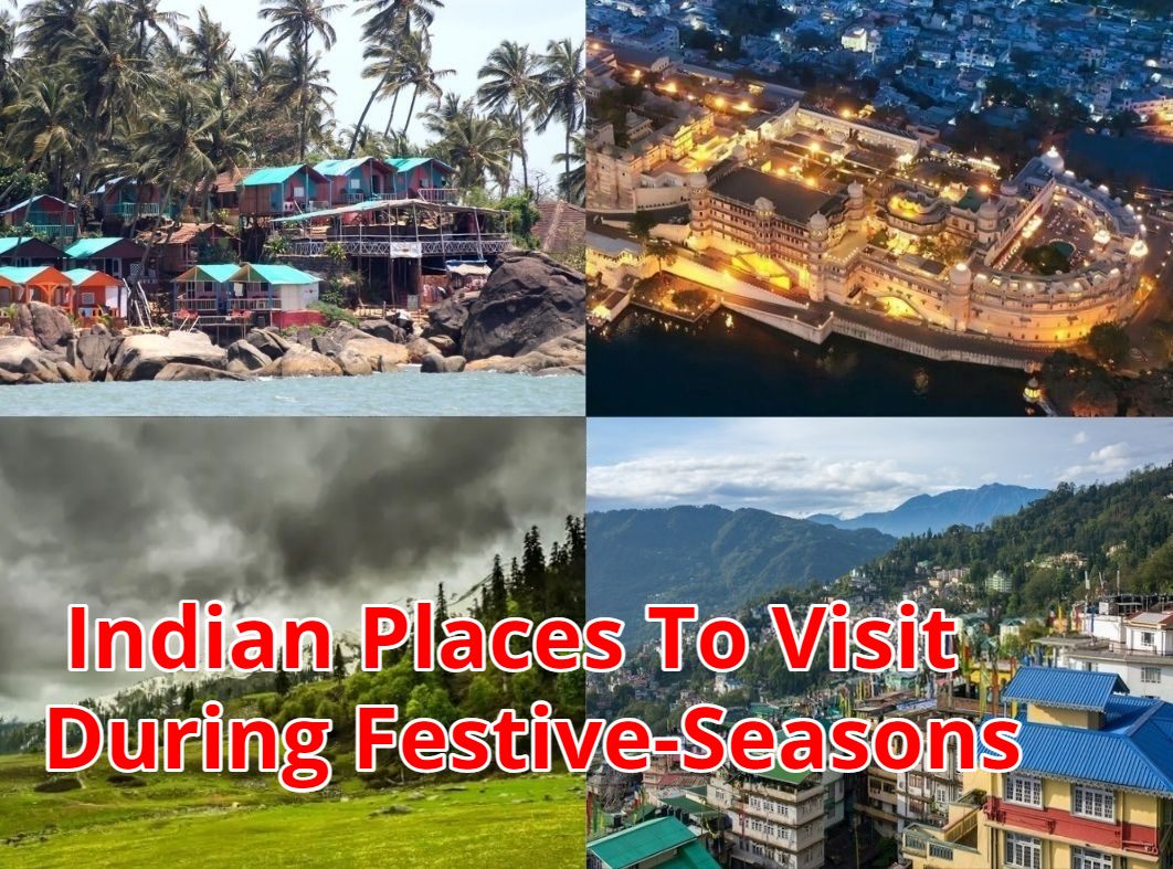 Indian Places To Visit During Festive-Seasons