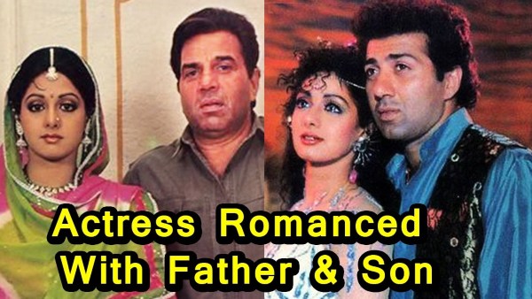5 Actresses Who Romanced with Father and Son both in several Movies