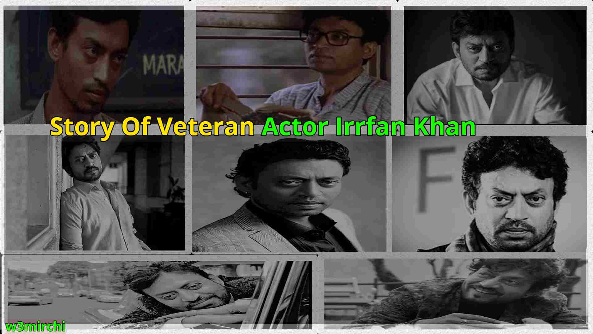 Story Of Veteran Actor Irrfan Khan