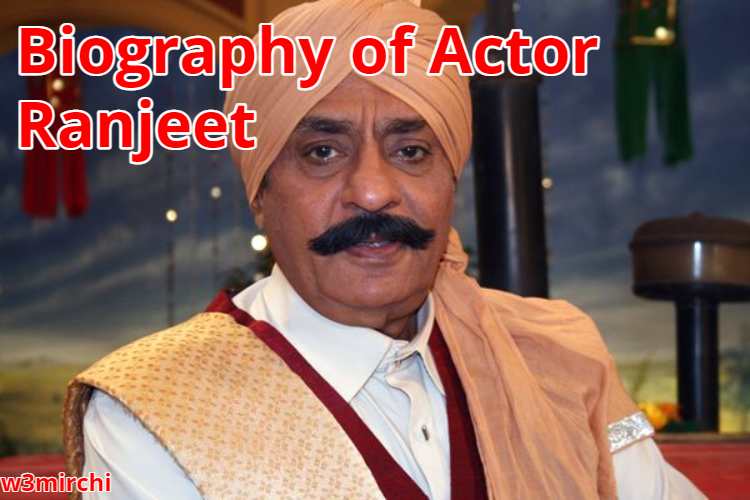 Biography of Actor Ranjeet