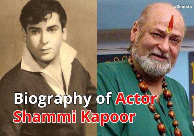 Biography of Actor Shammi Kapoor
