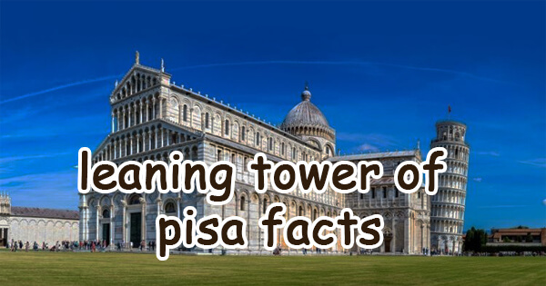 Facts on leaning tower of pisa, 