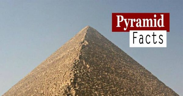 Facts on pyramids, पिरामिड पर तथ्य