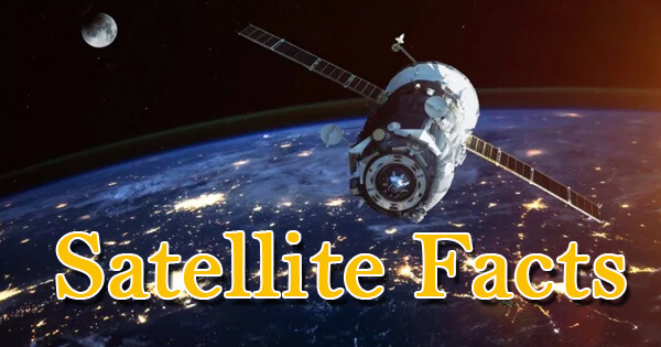 Facts on satellite, उपग्रह पर तथ्य