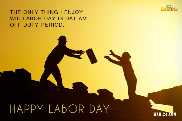 Quotes labour day 70 Happy