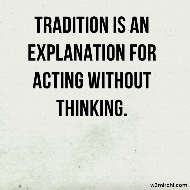 Tradition Quotes ट्रेडिशन कोट्स