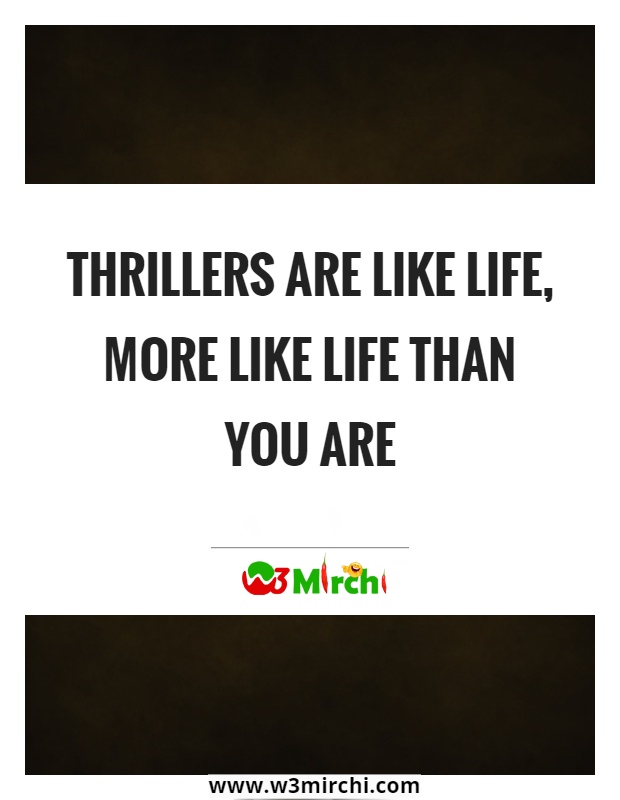 Thriller Quotes थ्रिलर कोट्स