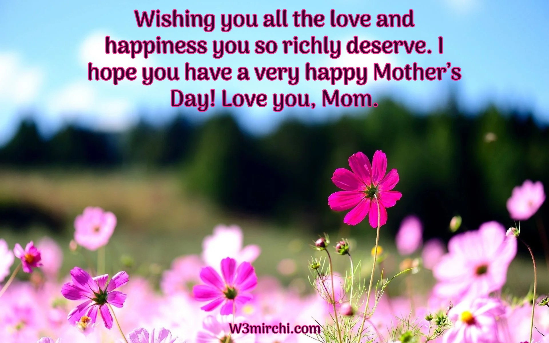 Happy Mother’s Day! Love you, Mom. - Mothers Day Quotes
