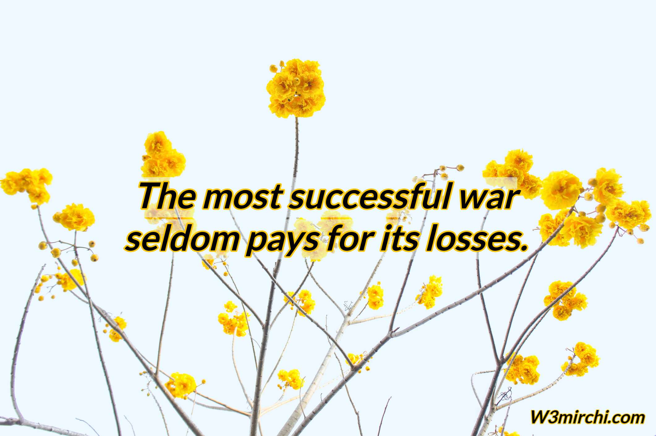 The most successful war