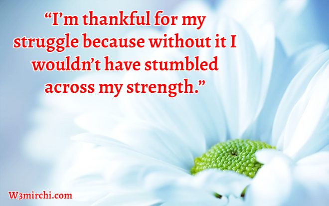 “I’m thankful for my struggle because