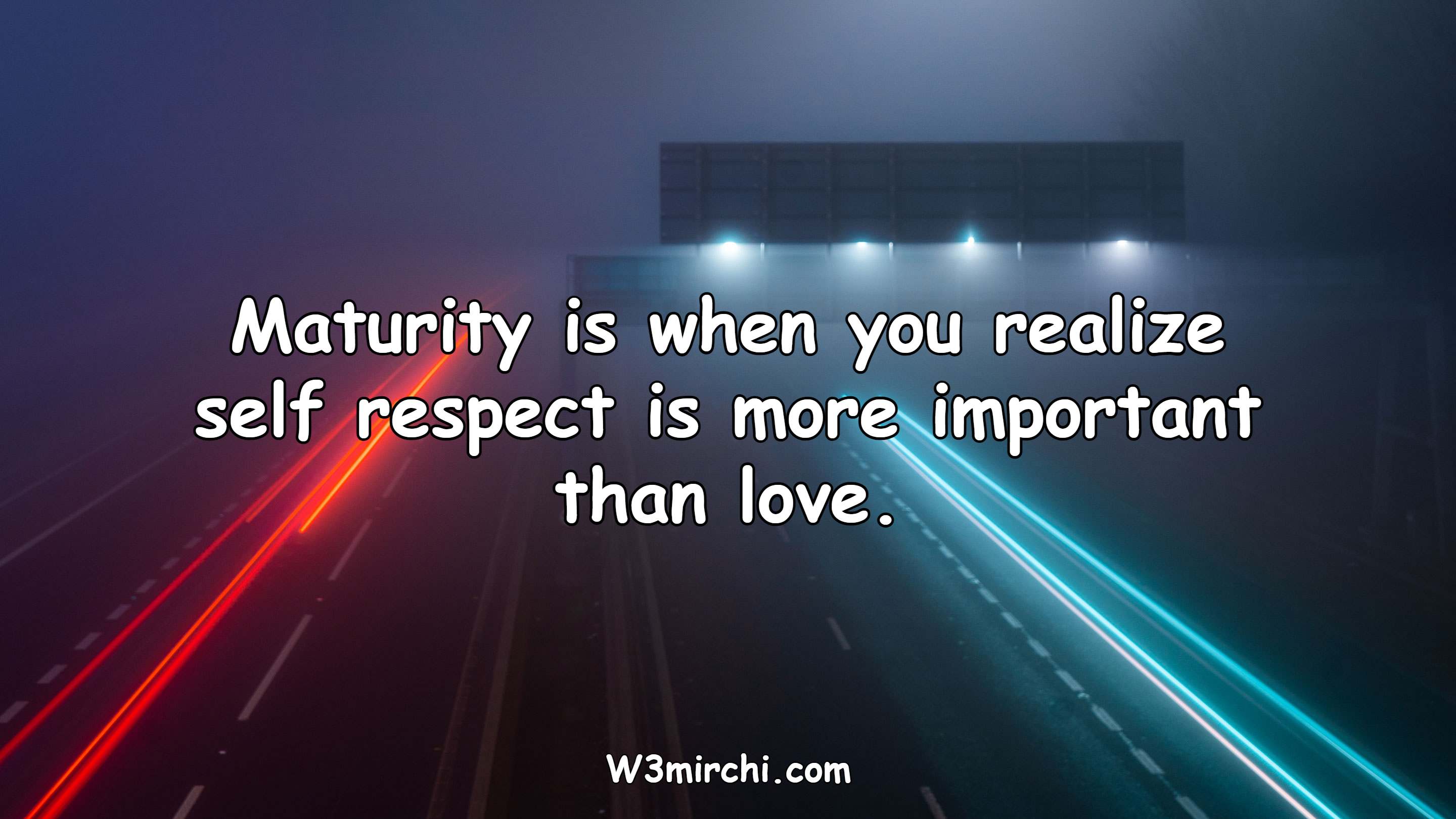 Maturity is when you realize self