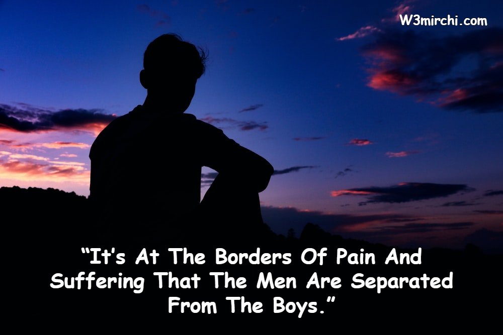“It’s At The Borders Of Pain And Suffering