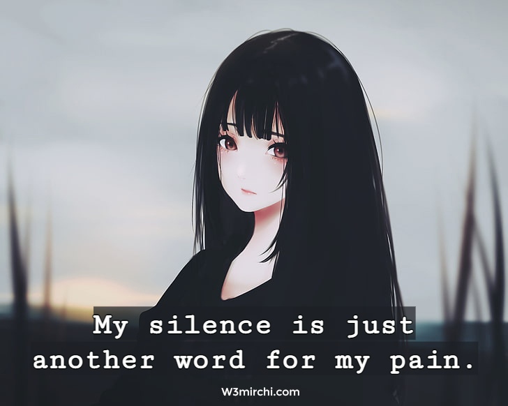 My silence is just