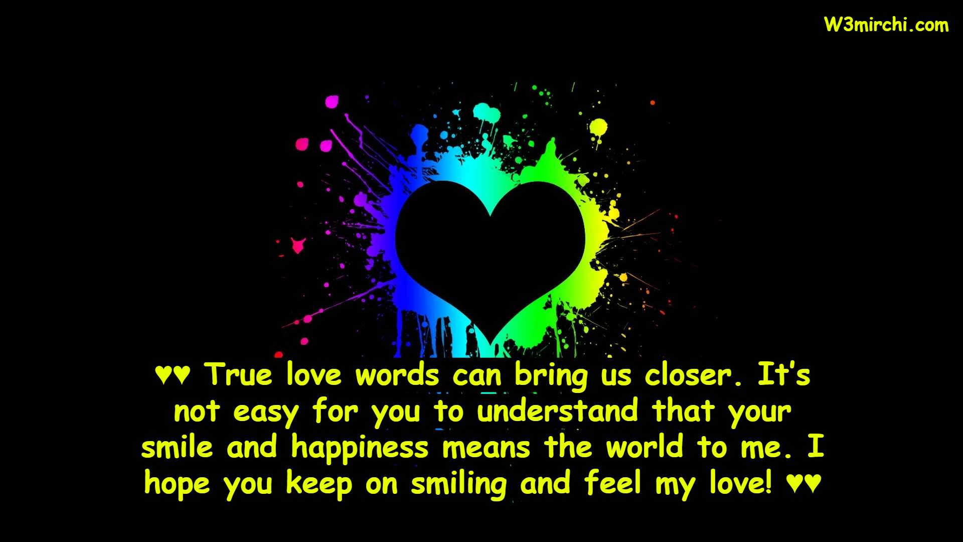 ♥♥ True love words can bring us closer.