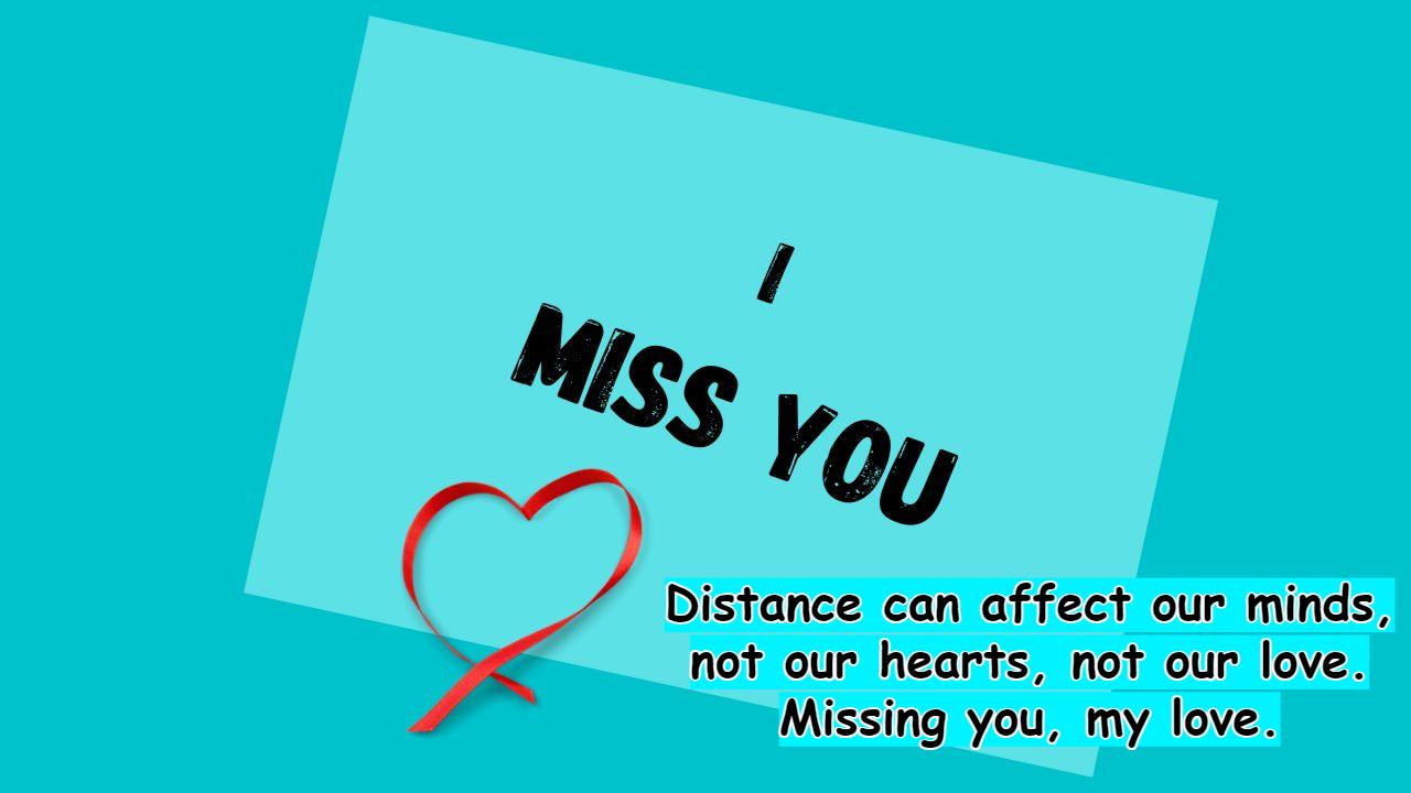 Missing you, my love. - Miss You Messages