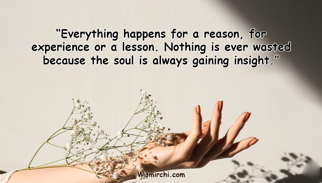 “Everything happens for a reason,