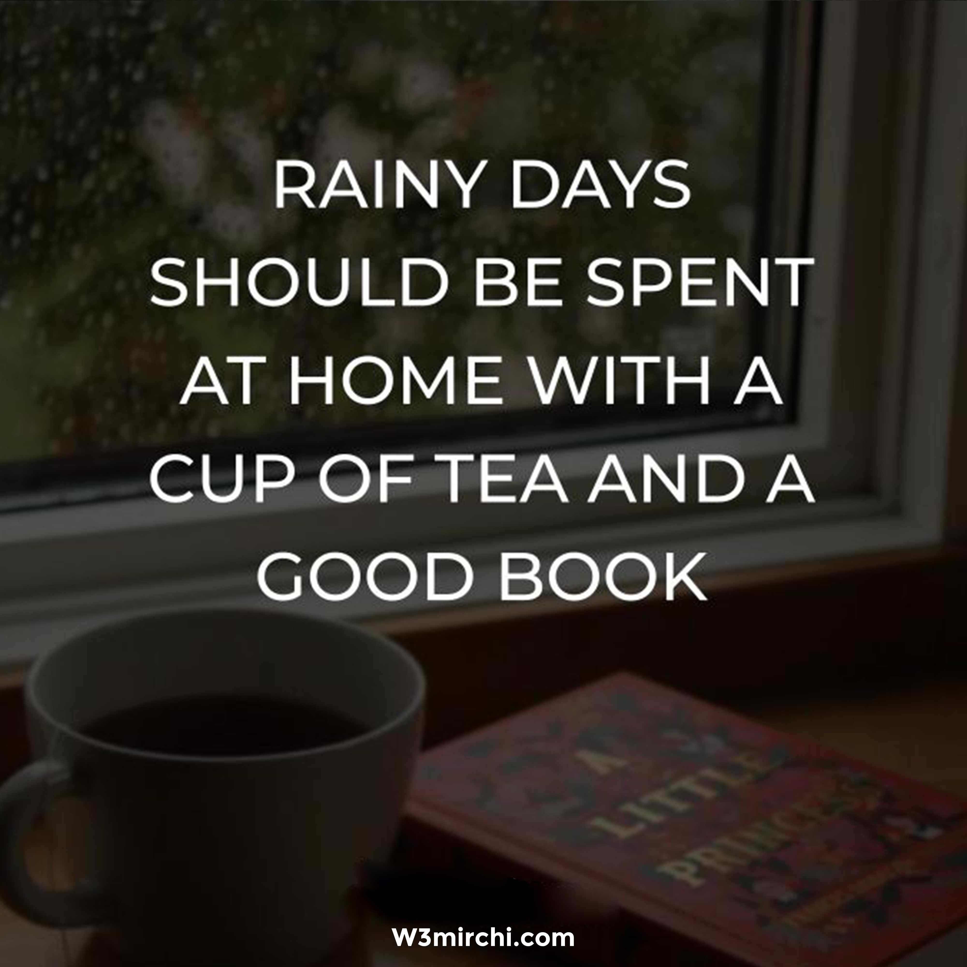 Rainy days should be spent at home