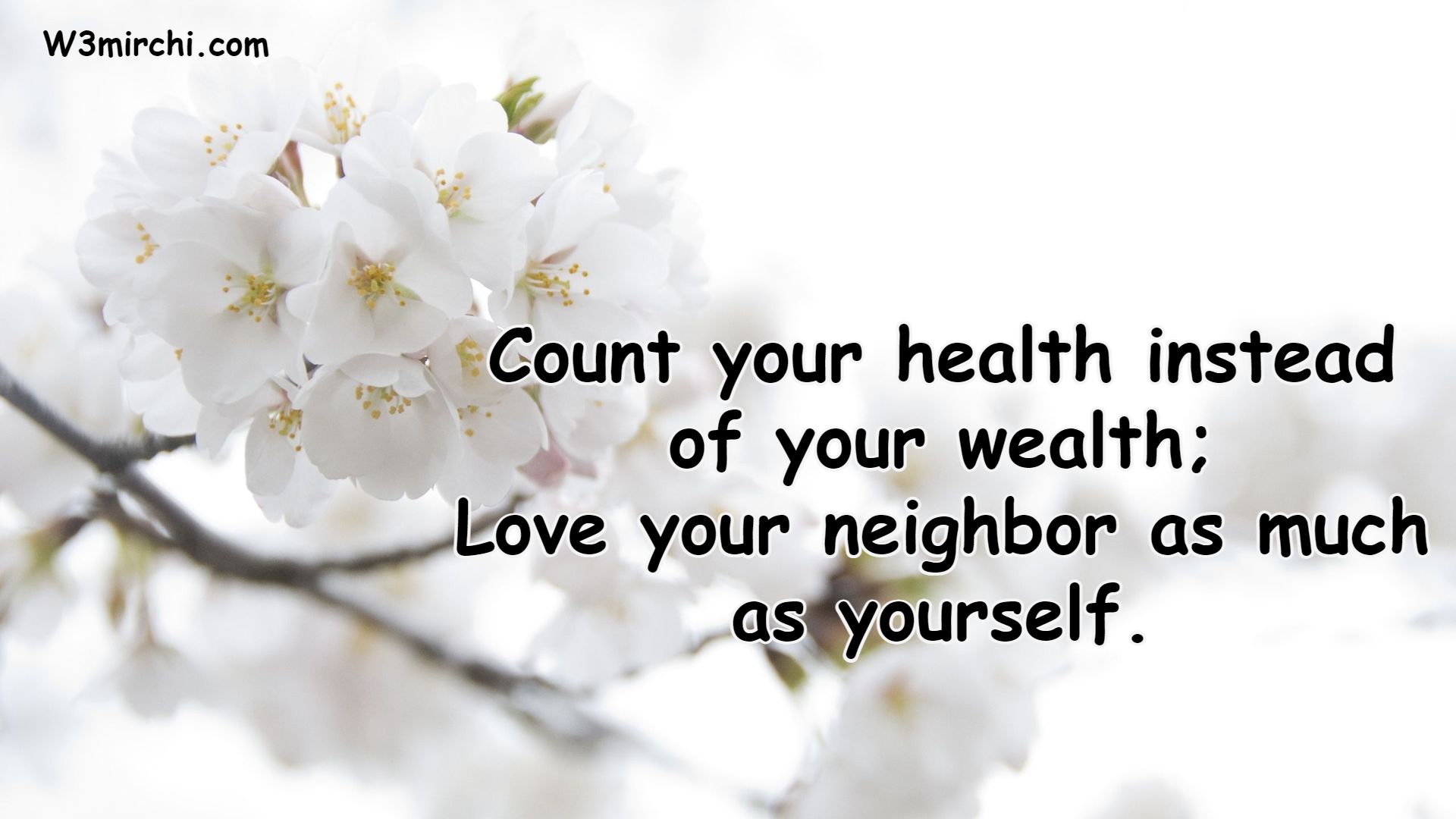 Count your health instead of your wealth;