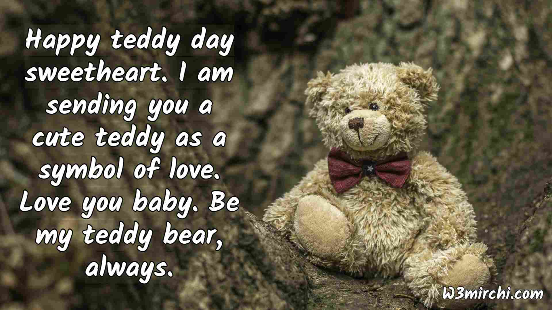 Happy Teddy Day, my sweetheart. Teddy Day Quotes