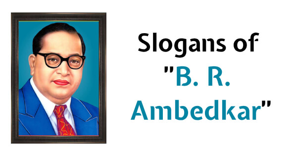 B. R. Ambedkar Slogans