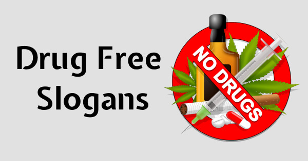 Catchy slogans that encourages the choice to be DRUG FREE