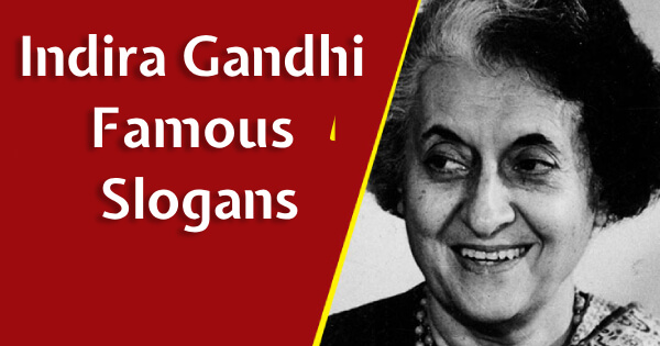 Indira Gandhi Famous Slogans