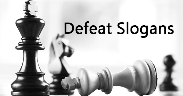 Slogans on defeat