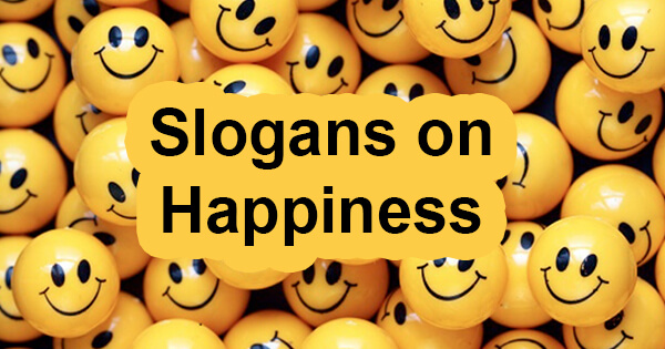 Slogans on  Happiness
