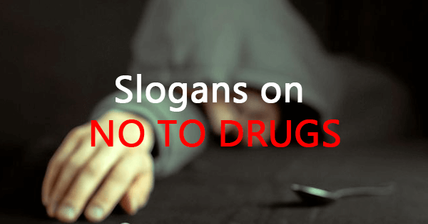 Slogans on no to drugs