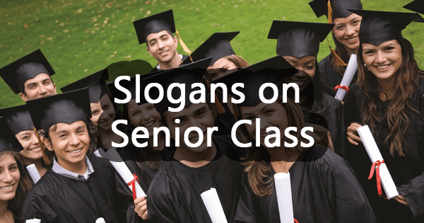 Slogans on Senior Class