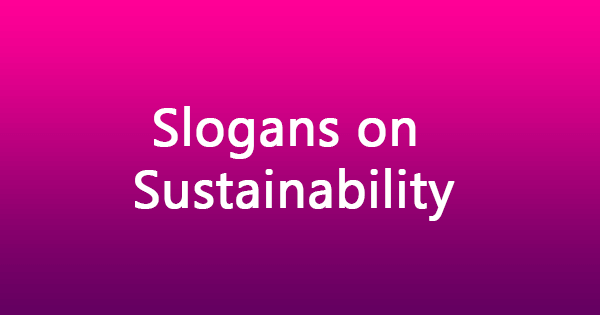 Slogans on Sustainability